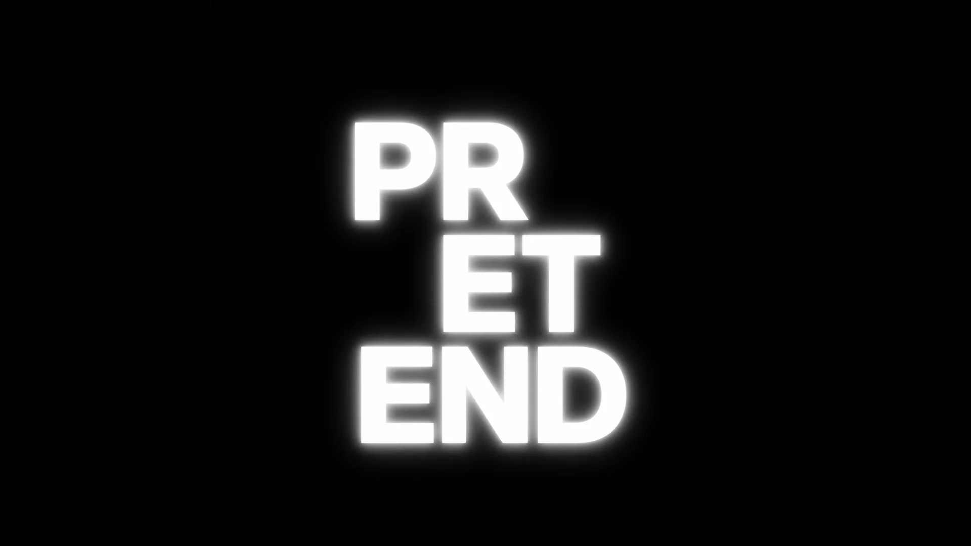 Pretend